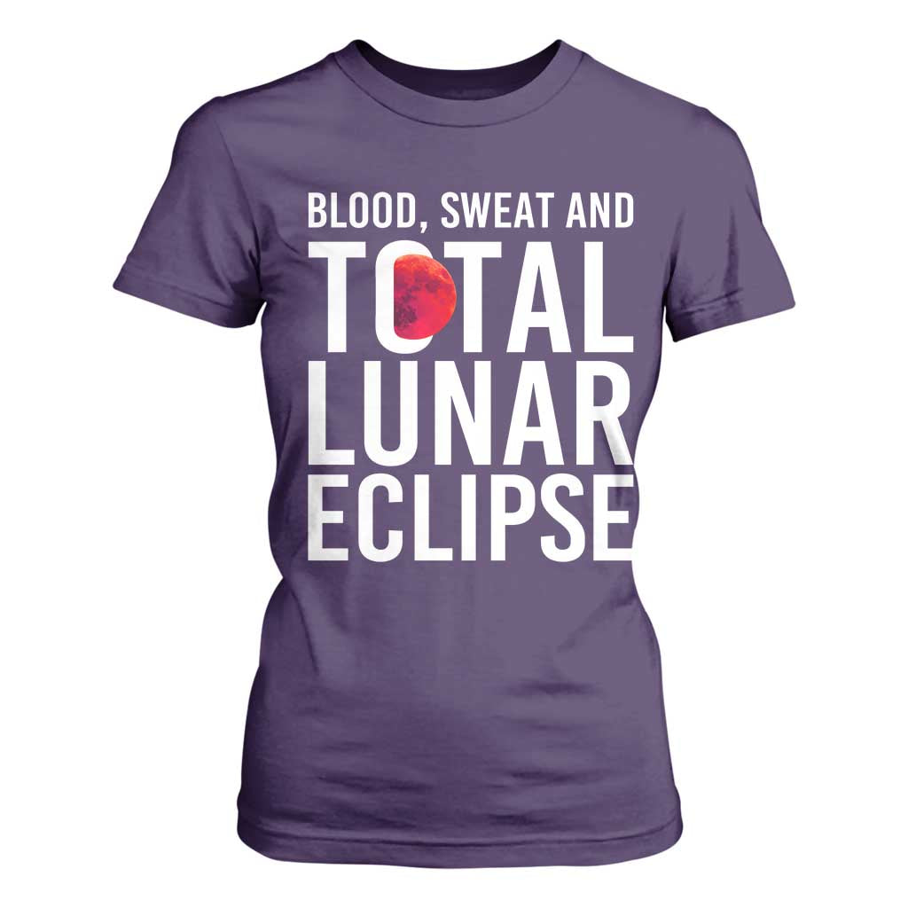 Blood Sweat and Total Lunar Eclipse T Shirt For Women Funny Astronomy Pun Graphic TS02 Purple Print Your Wear