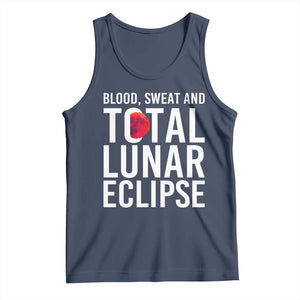 Blood Sweat and Total Lunar Eclipse Tank Top Funny Astronomy Pun Graphic TS02 Navy Print Your Wear