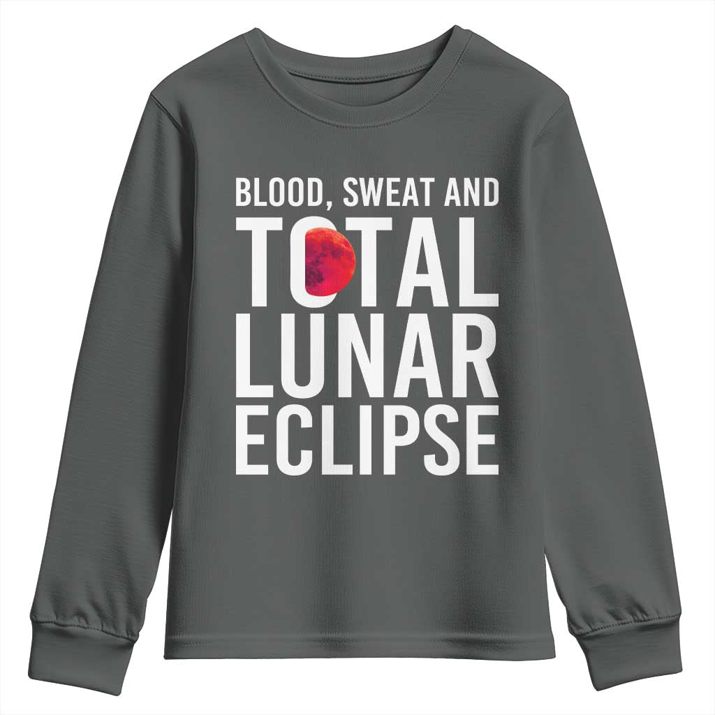 Blood Sweat and Total Lunar Eclipse Youth Sweatshirt Funny Astronomy Pun Graphic TS02 Dark Heather Print Your Wear