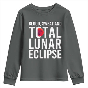 Blood Sweat and Total Lunar Eclipse Youth Sweatshirt Funny Astronomy Pun Graphic TS02 Dark Heather Print Your Wear