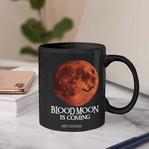 Blood Moon Is Coming Spooky Halloween Coffee Mug Flying Bats Gothic Dark Horror Graphic TS02 Print Your Wear
