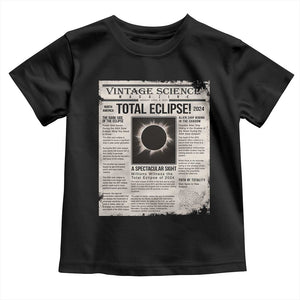 Retro Vintage Science Magazine Total Solar Eclipse 2024 Toddler T Shirt Historic Totality Astronomy Geek Memorabilia TS02 Black Print Your Wear