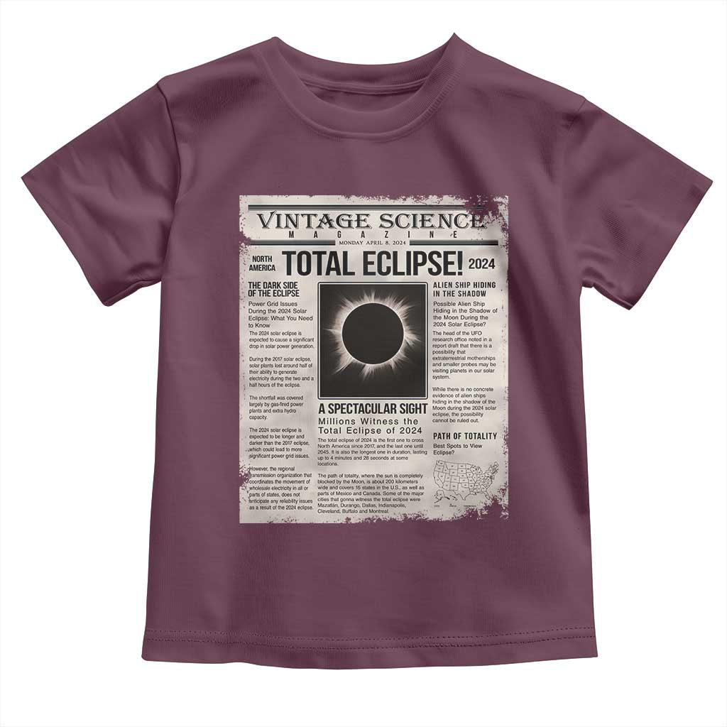 Retro Vintage Science Magazine Total Solar Eclipse 2024 Toddler T Shirt Historic Totality Astronomy Geek Memorabilia TS02 Maroon Print Your Wear