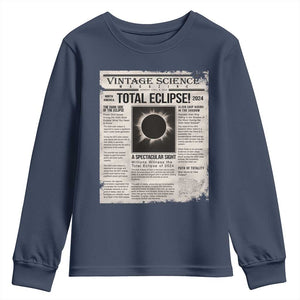Retro Vintage Science Magazine Total Solar Eclipse 2024 Youth Sweatshirt Historic Totality Astronomy Geek Memorabilia TS02 Navy Print Your Wear