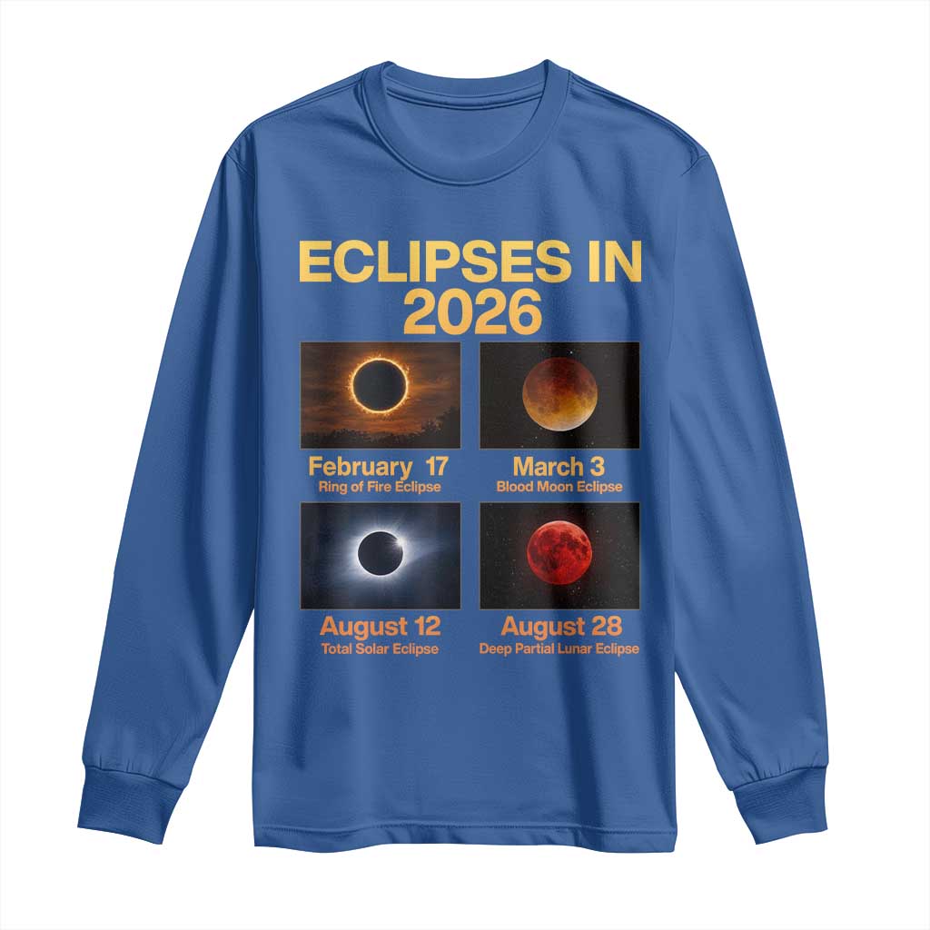 Eclipses in 2026 Celestial Calendar Infographic Long Sleeve Shirt Space Nerd Astronomy Gift Astrology Lover TS02 Royal Blue Print Your Wear