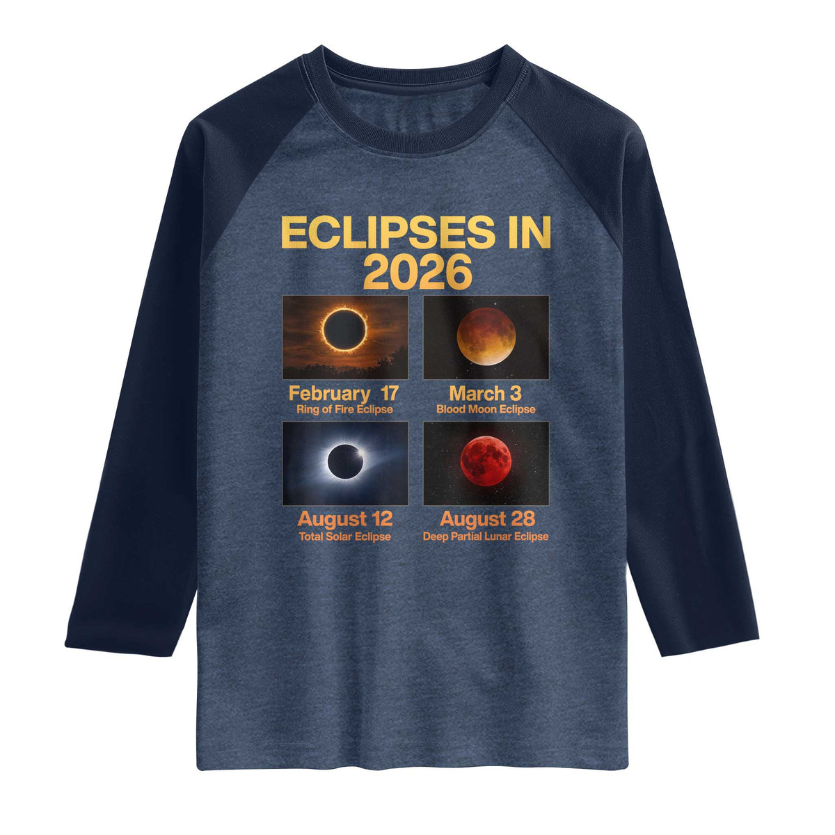Eclipses in 2026 Celestial Calendar Infographic Raglan Shirt Space Nerd Astronomy Gift Astrology Lover TS02 Heather Denim Navy Print Your Wear