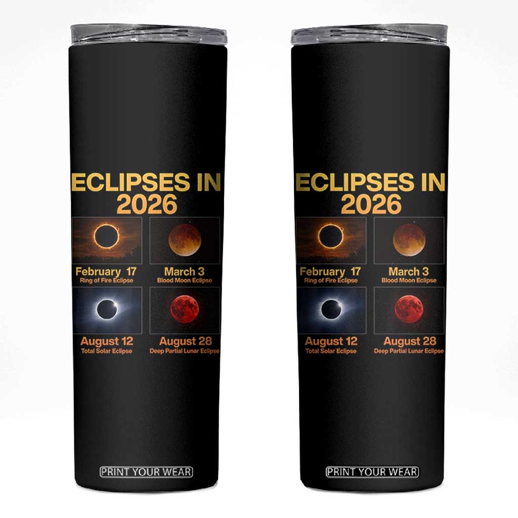 Eclipses in 2026 Celestial Calendar Infographic Skinny Tumbler Space Nerd Astronomy Gift Astrology Lover TS02 Black Print Your Wear