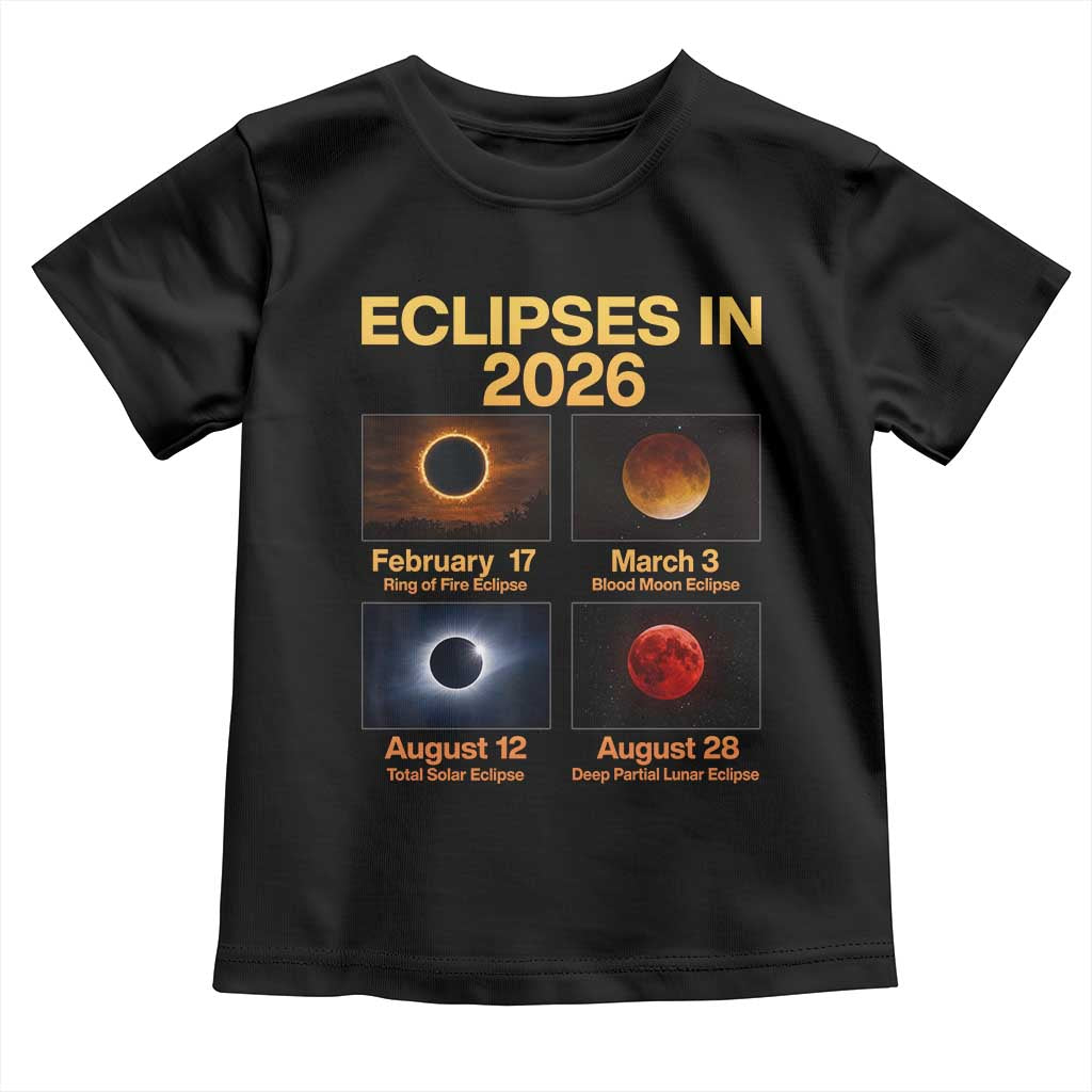 Eclipses in 2026 Celestial Calendar Infographic Toddler T Shirt Space Nerd Astronomy Gift Astrology Lover TS02 Black Print Your Wear