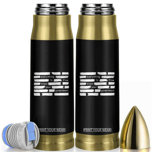 Everything Is Fine Trust Your Government Bullet Tumbler Sarcastic Flag Political Satire Humor TS02 Black Print Your Wear