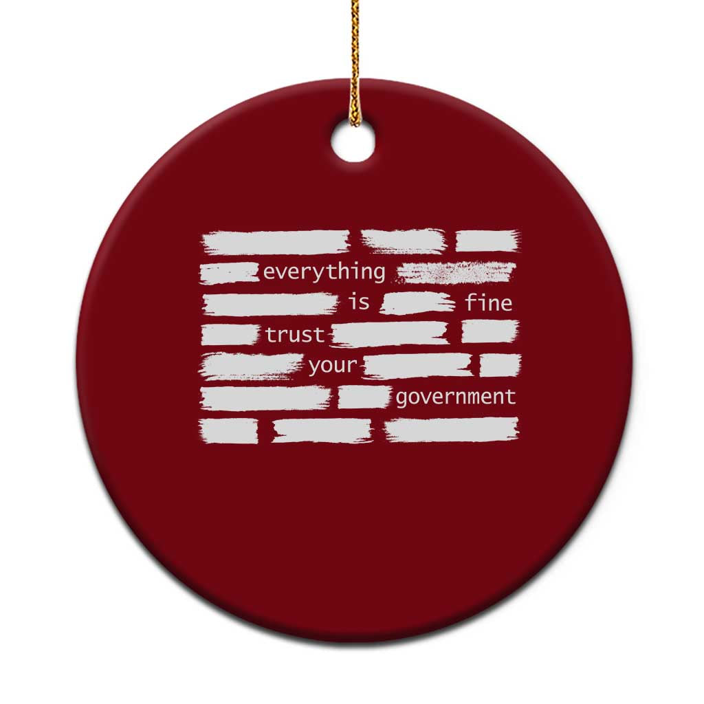 Everything Is Fine Trust Your Government Ceramic Ornament Sarcastic Flag Political Satire Humor TS02 1pc Red Print Your Wear