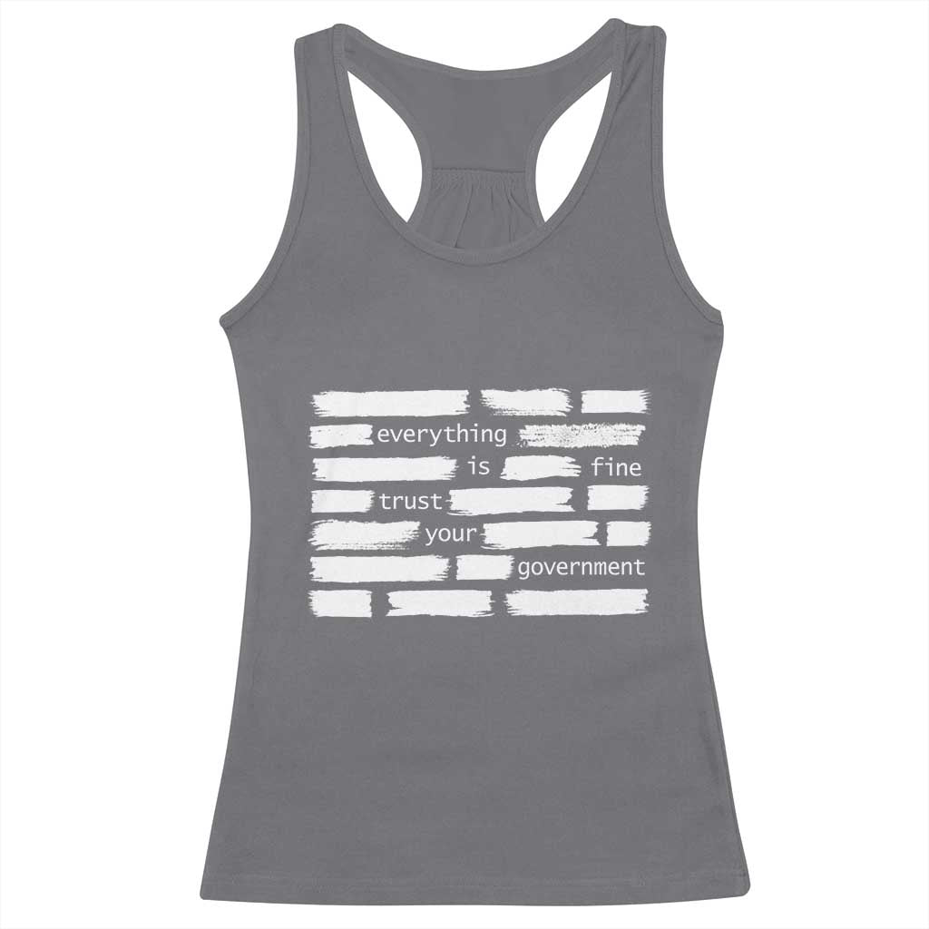 Everything Is Fine Trust Your Government Racerback Tank Top Sarcastic Flag Political Satire Humor TS02 Charcoal Print Your Wear