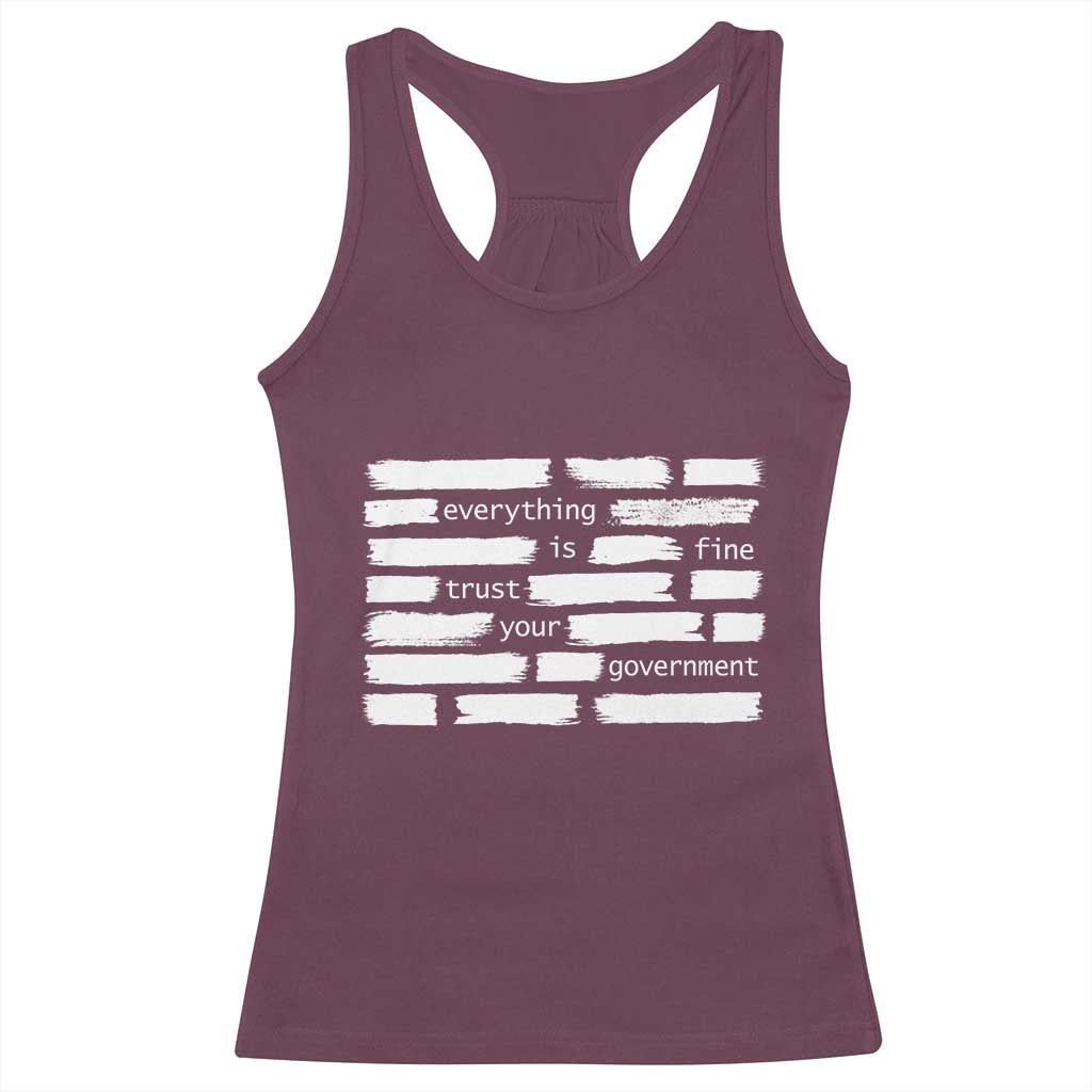 Everything Is Fine Trust Your Government Racerback Tank Top Sarcastic Flag Political Satire Humor TS02 Maroon Print Your Wear