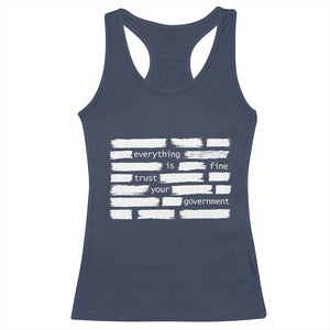 Everything Is Fine Trust Your Government Racerback Tank Top Sarcastic Flag Political Satire Humor TS02 Navy Print Your Wear