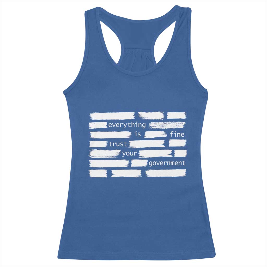 Everything Is Fine Trust Your Government Racerback Tank Top Sarcastic Flag Political Satire Humor TS02 Royal Blue Print Your Wear