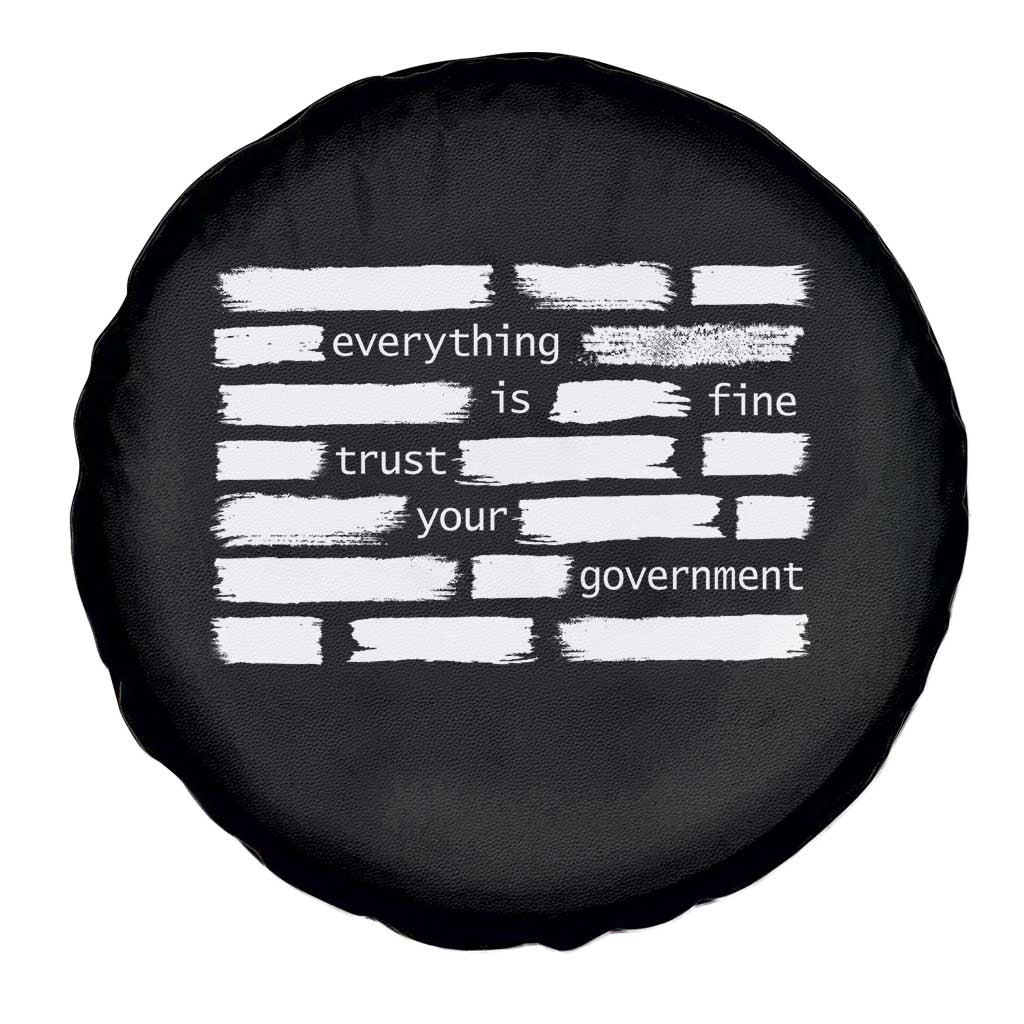 Everything Is Fine Trust Your Government Spare Tire Cover Sarcastic Flag Political Satire Humor TS02 Print Your Wear
