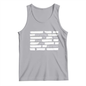 Everything Is Fine Trust Your Government Tank Top Sarcastic Flag Political Satire Humor TS02 Athletic Heather Print Your Wear