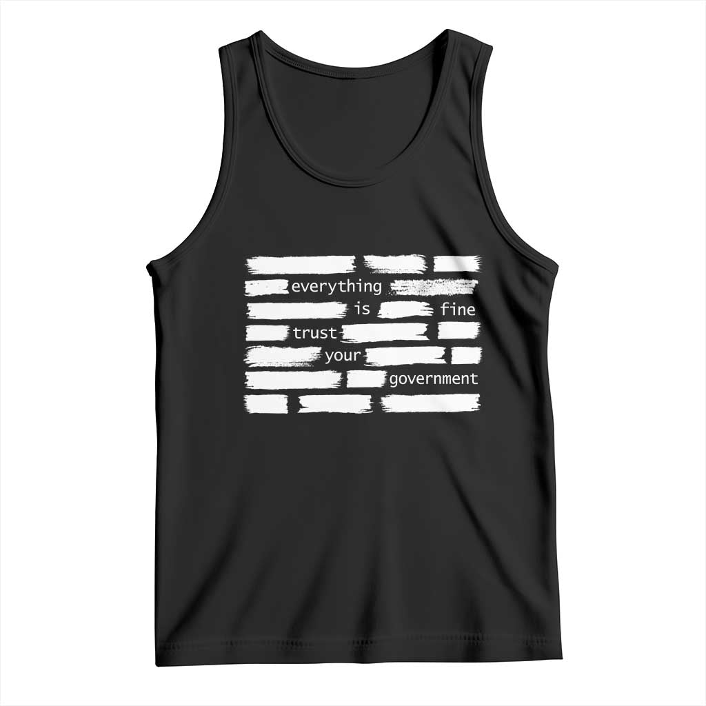 Everything Is Fine Trust Your Government Tank Top Sarcastic Flag Political Satire Humor TS02 Black Print Your Wear