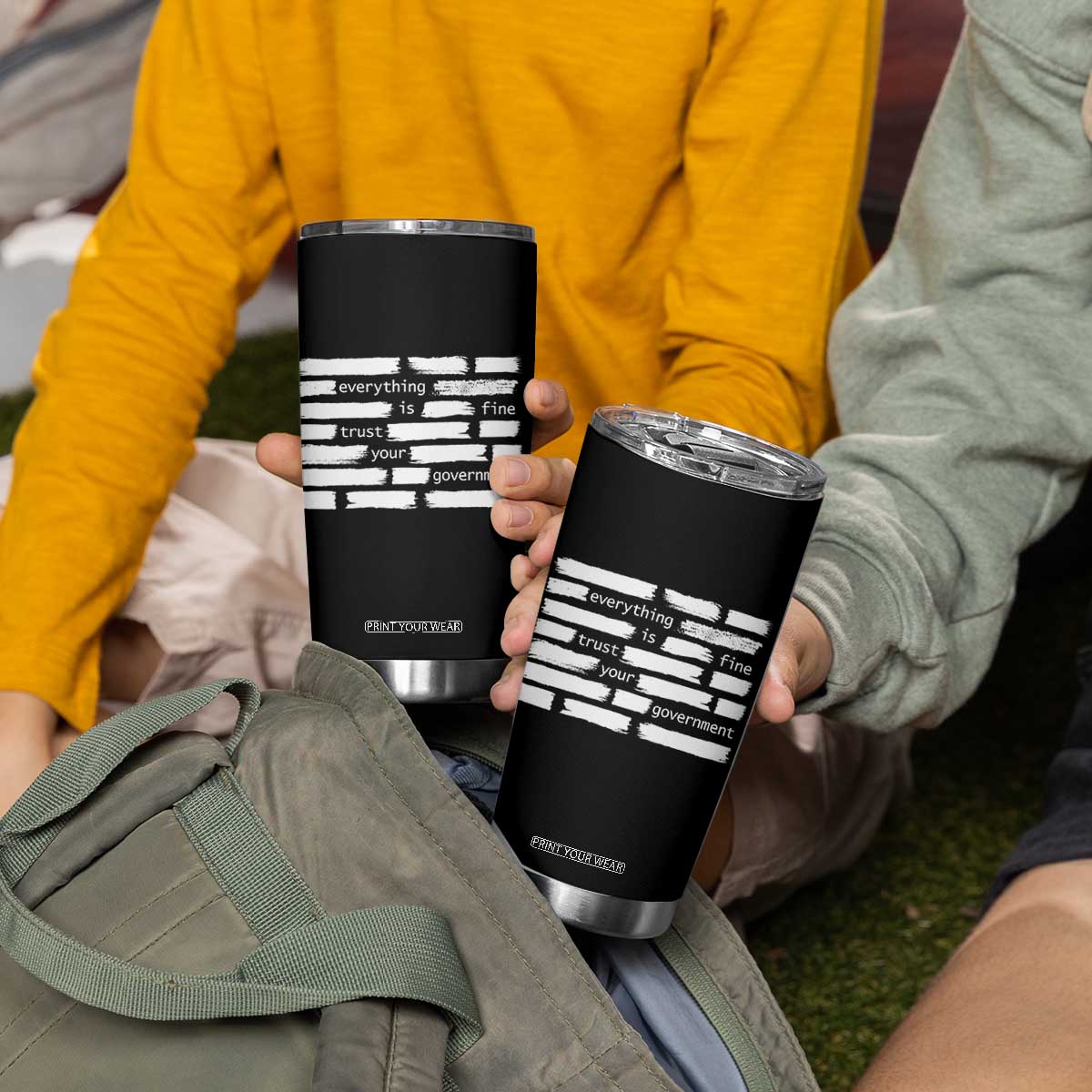 Everything Is Fine Trust Your Government Tumbler Cup Sarcastic Flag Political Satire Humor TS02 Print Your Wear