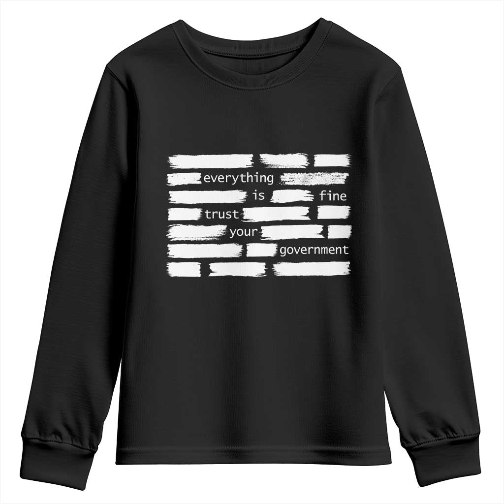 Everything Is Fine Trust Your Government Youth Sweatshirt Sarcastic Flag Political Satire Humor TS02 Black Print Your Wear