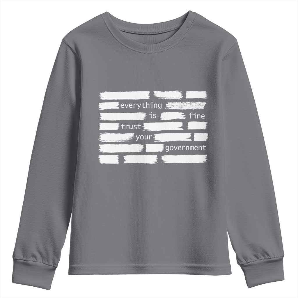 Everything Is Fine Trust Your Government Youth Sweatshirt Sarcastic Flag Political Satire Humor TS02 Charcoal Print Your Wear