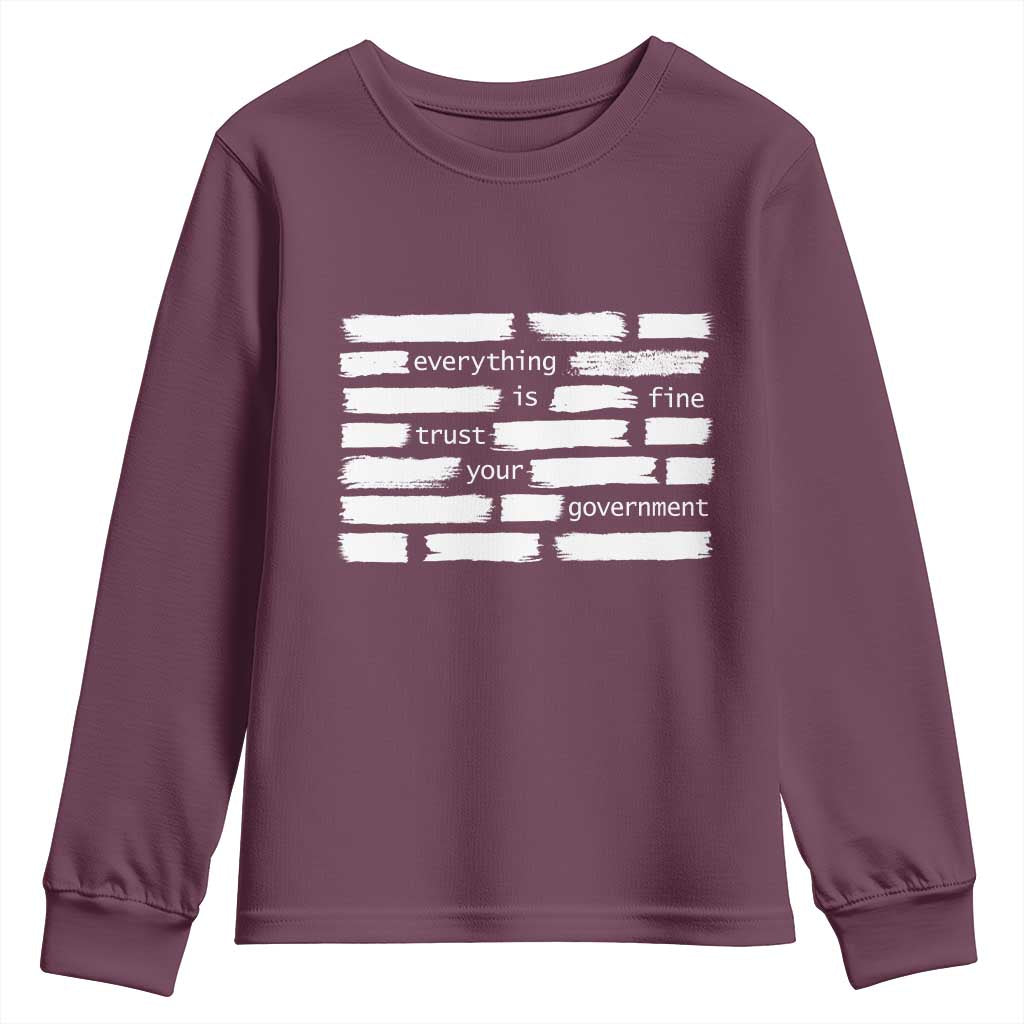 Everything Is Fine Trust Your Government Youth Sweatshirt Sarcastic Flag Political Satire Humor TS02 Maroon Print Your Wear