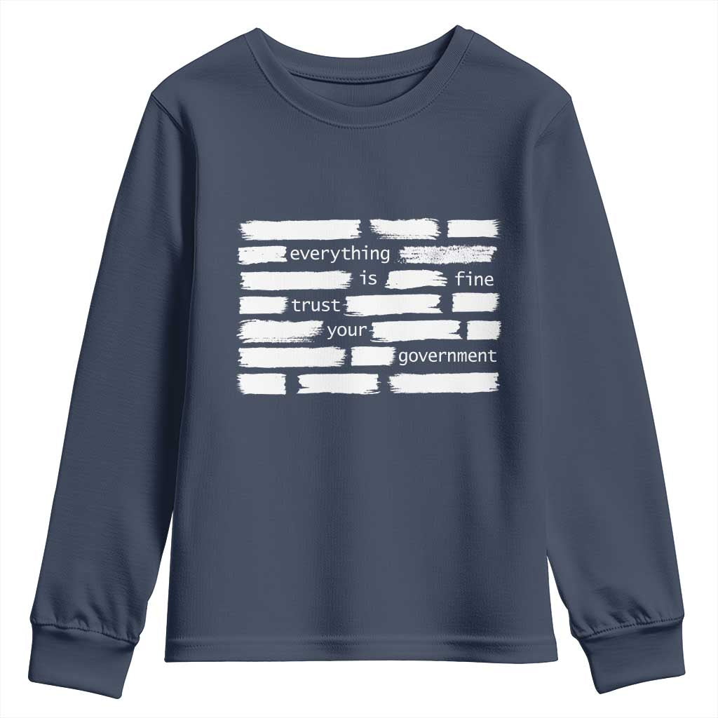 Everything Is Fine Trust Your Government Youth Sweatshirt Sarcastic Flag Political Satire Humor TS02 Navy Print Your Wear