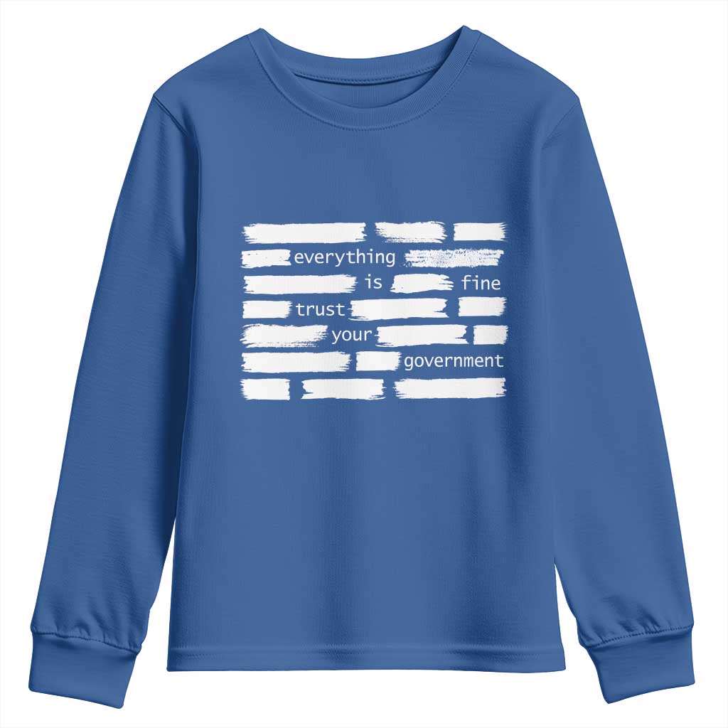 Everything Is Fine Trust Your Government Youth Sweatshirt Sarcastic Flag Political Satire Humor TS02 Royal Blue Print Your Wear