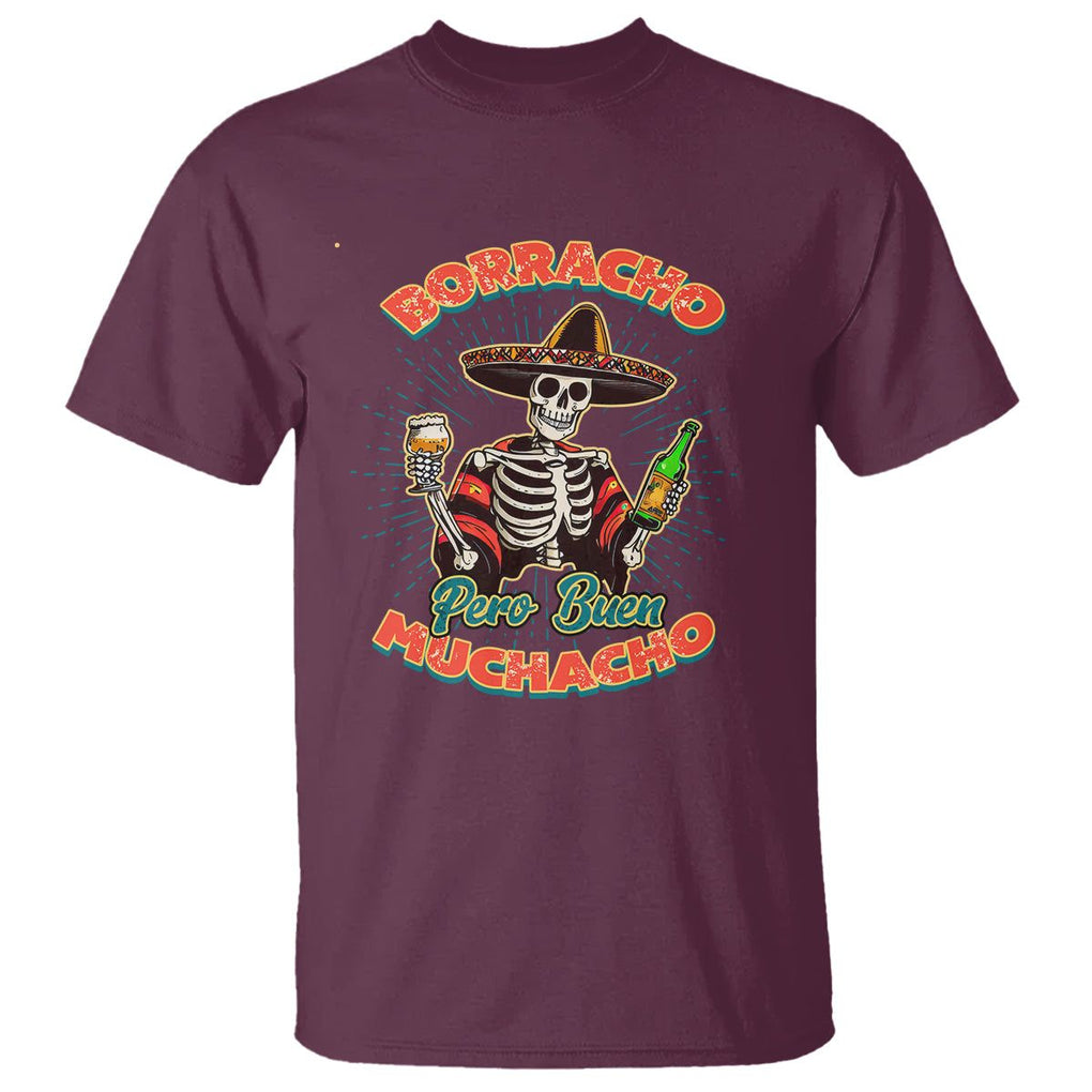 Funny Drinking Lover Spanish T Shirt Latino Borracho Pero Buen Muchacho TS02 Maroon Print Your Wear