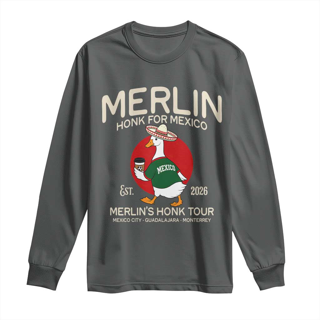 Merlin the Duck Honk Tour Mexico Retro Band Parody Long Sleeve Shirt Mexican Pride Soccer Locer Football Fans
