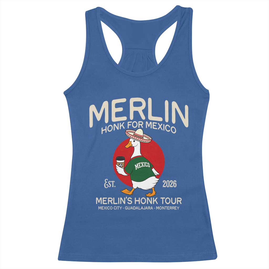 Merlin the Duck Honk Tour Mexico Retro Band Parody Racerback Tank Top Mexican Pride Soccer Locer Football Fans