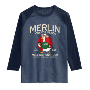 Merlin the Duck Honk Tour Mexico Retro Band Parody Raglan Shirt Mexican Pride Soccer Locer Football Fans