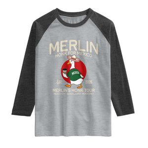 Merlin the Duck Honk Tour Mexico Retro Band Parody Raglan Shirt Mexican Pride Soccer Locer Football Fans