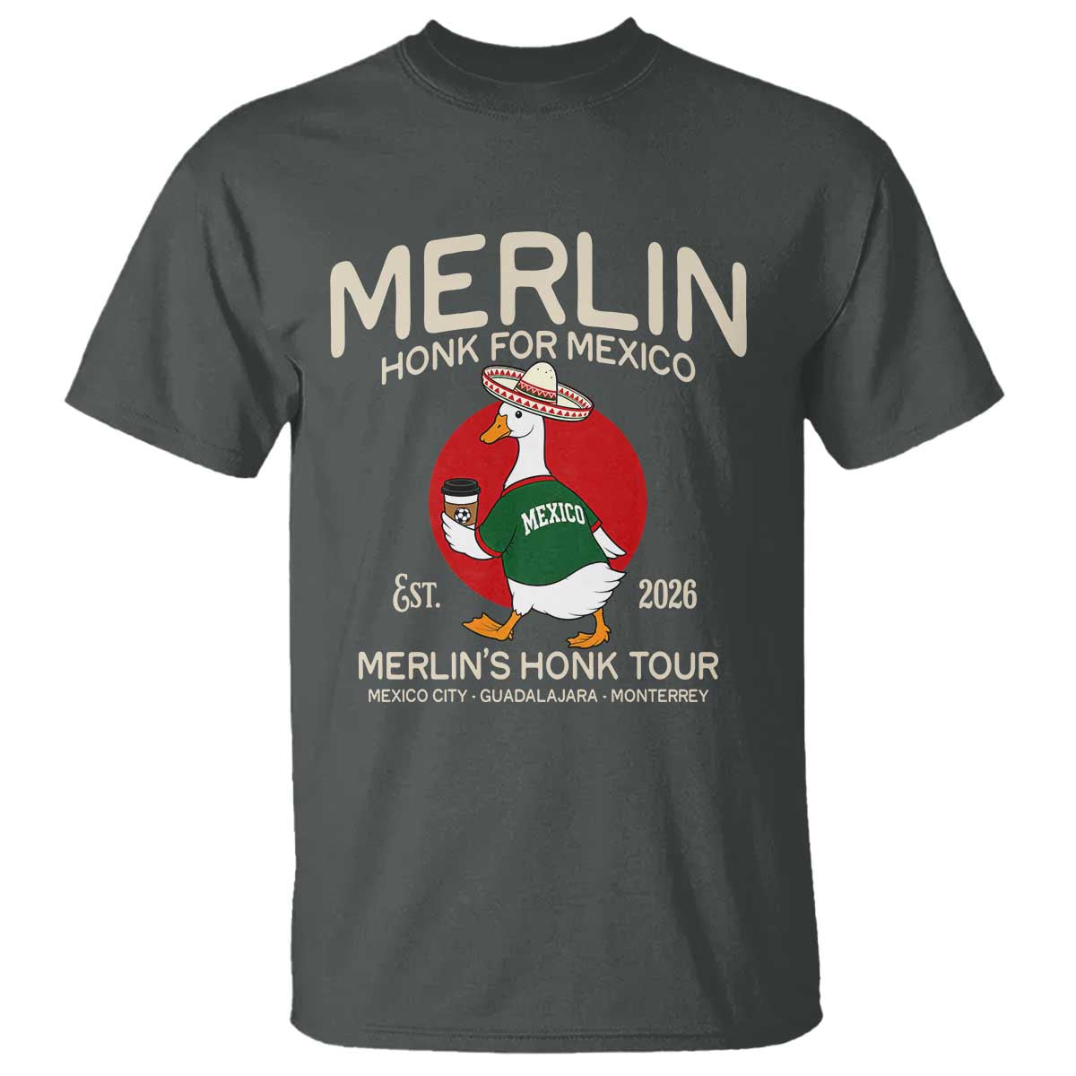 Merlin the Duck Honk Tour Mexico Retro Band Parody T Shirt Mexican Pride Soccer Locer Football Fans