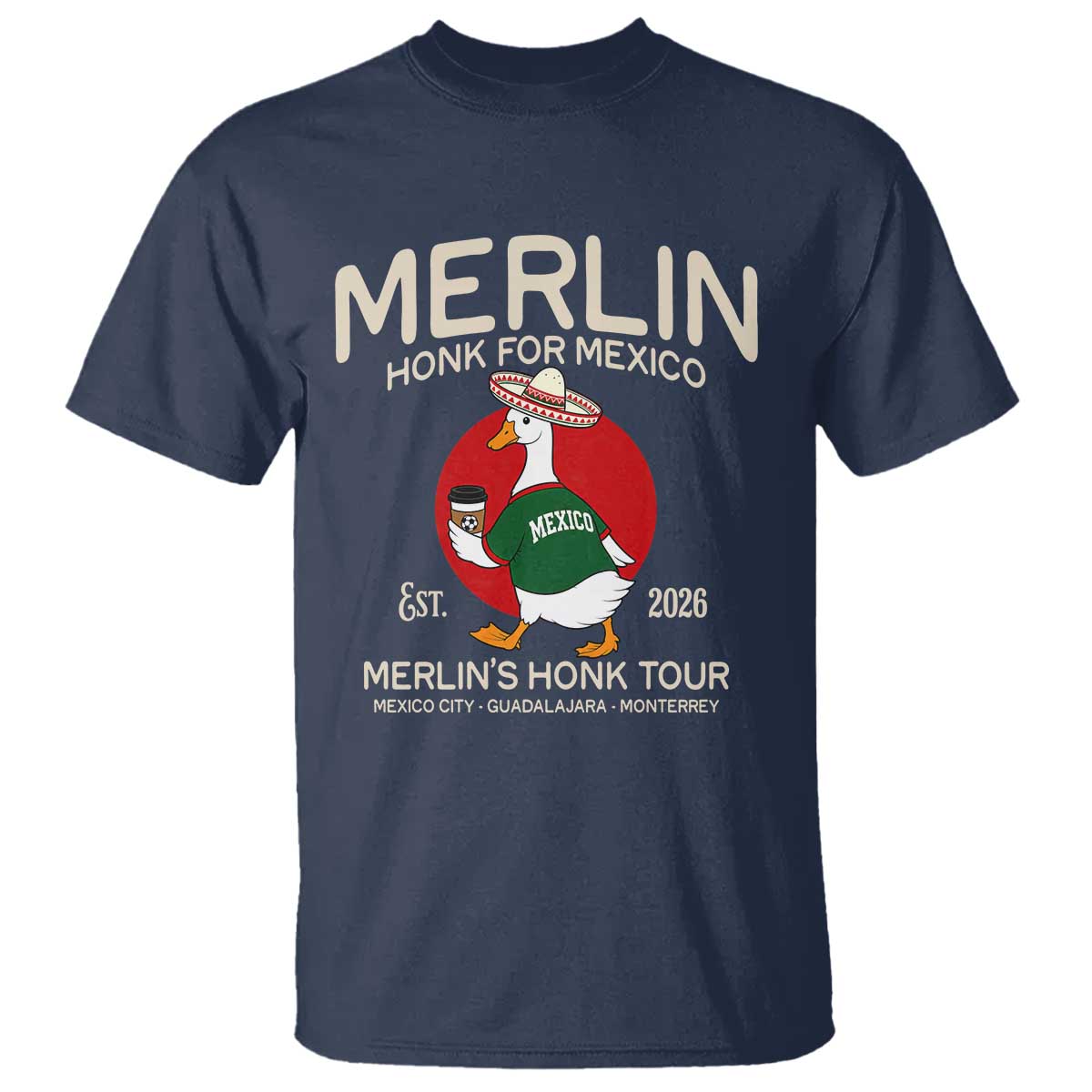 Merlin the Duck Honk Tour Mexico Retro Band Parody T Shirt Mexican Pride Soccer Locer Football Fans