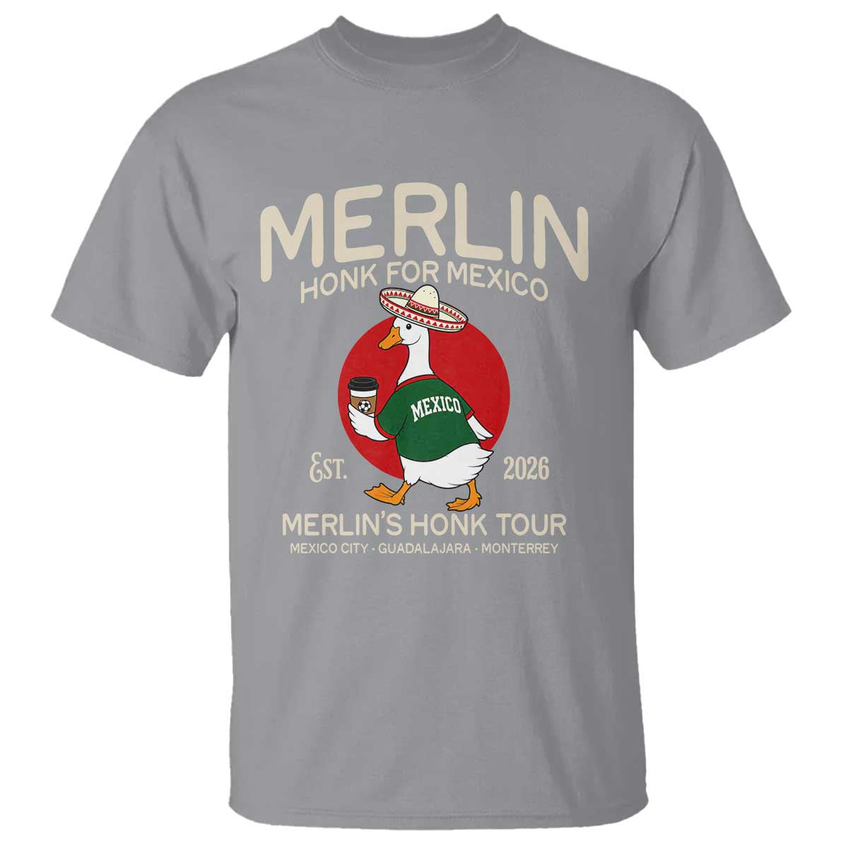 Merlin the Duck Honk Tour Mexico Retro Band Parody T Shirt Mexican Pride Soccer Locer Football Fans