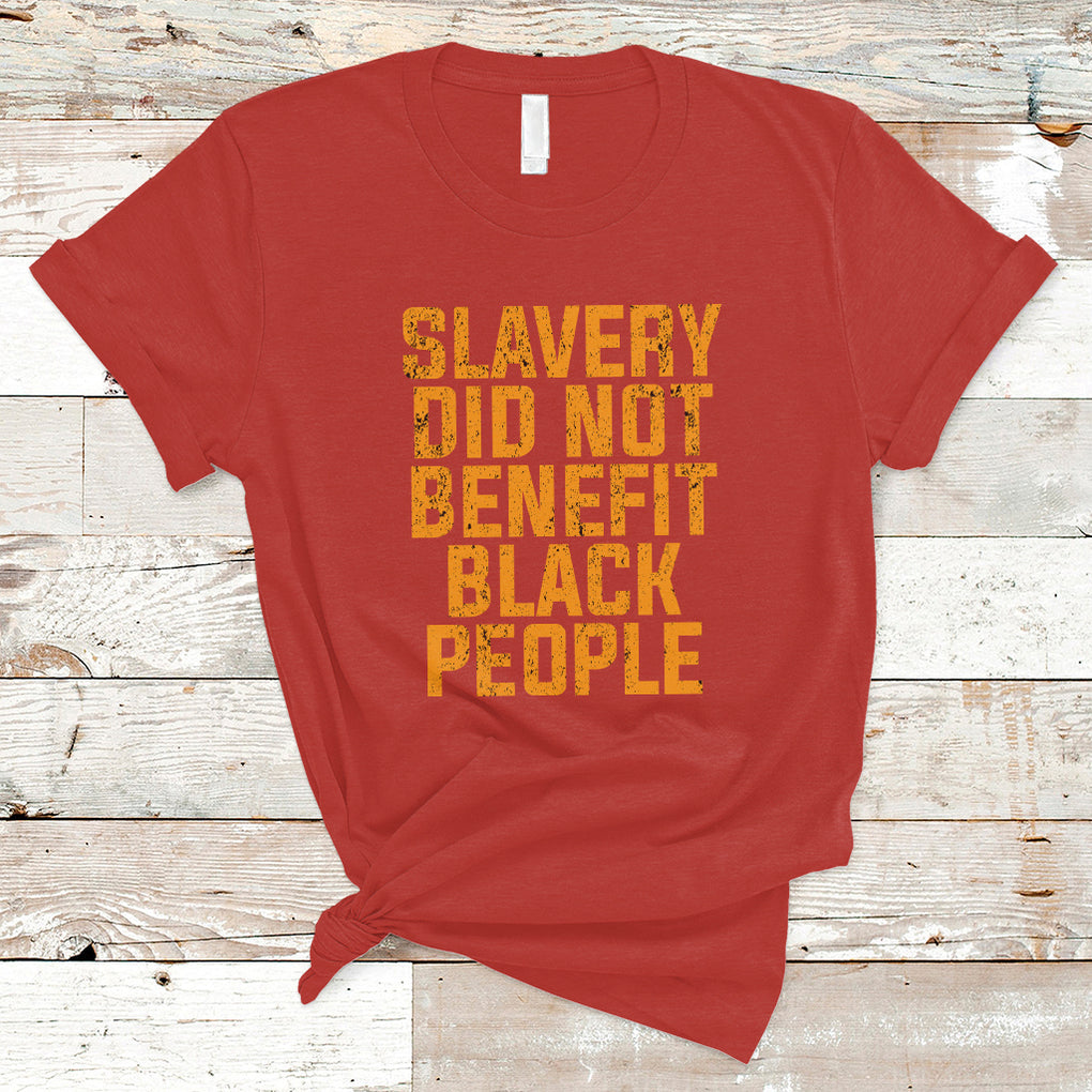 Equal Rights T Shirt Slavery Did Not Benefit Black People Men Women TS02 Red Printyourwear