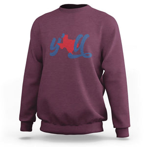 Texas Y'all Sweatshirt US Texan Pride TS02 Maroon Printyourwear