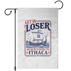 Funny Odysseus Journey Epic Odyssey Parody Garden Flag Retro Get In Loser Returning To Ithaca Greek Mythology Meme