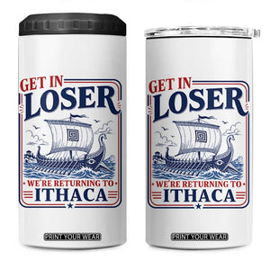 Funny Odysseus Journey Epic Odyssey Parody 4 in 1 Can Cooler Tumbler Retro Get In Loser Returning To Ithaca Greek Mythology Meme