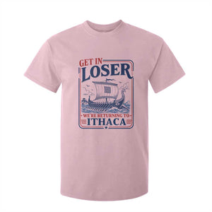 Funny Odysseus Journey Epic Odyssey Parody T Shirt For Kid Retro Get In Loser Returning To Ithaca Greek Mythology Meme