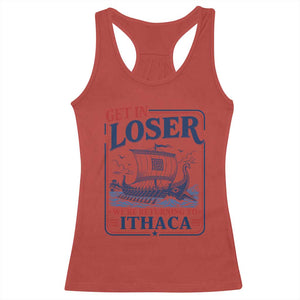 Funny Odysseus Journey Epic Odyssey Parody Racerback Tank Top Retro Get In Loser Returning To Ithaca Greek Mythology Meme