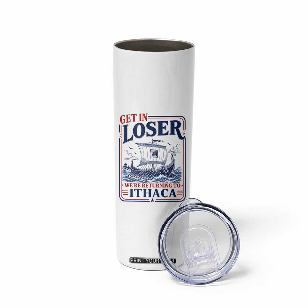 Funny Odysseus Journey Epic Odyssey Parody Skinny Tumbler Retro Get In Loser Returning To Ithaca Greek Mythology Meme