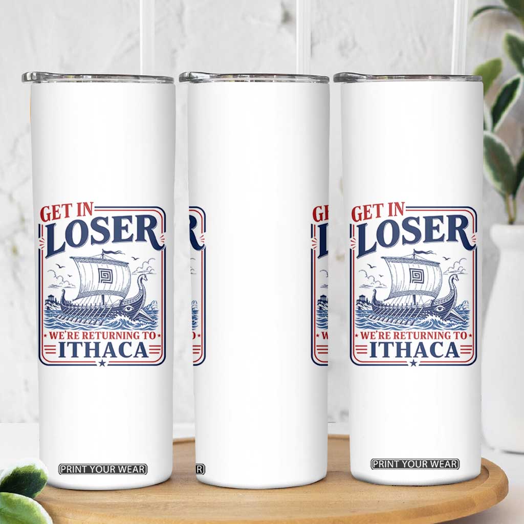 Funny Odysseus Journey Epic Odyssey Parody Skinny Tumbler Retro Get In Loser Returning To Ithaca Greek Mythology Meme