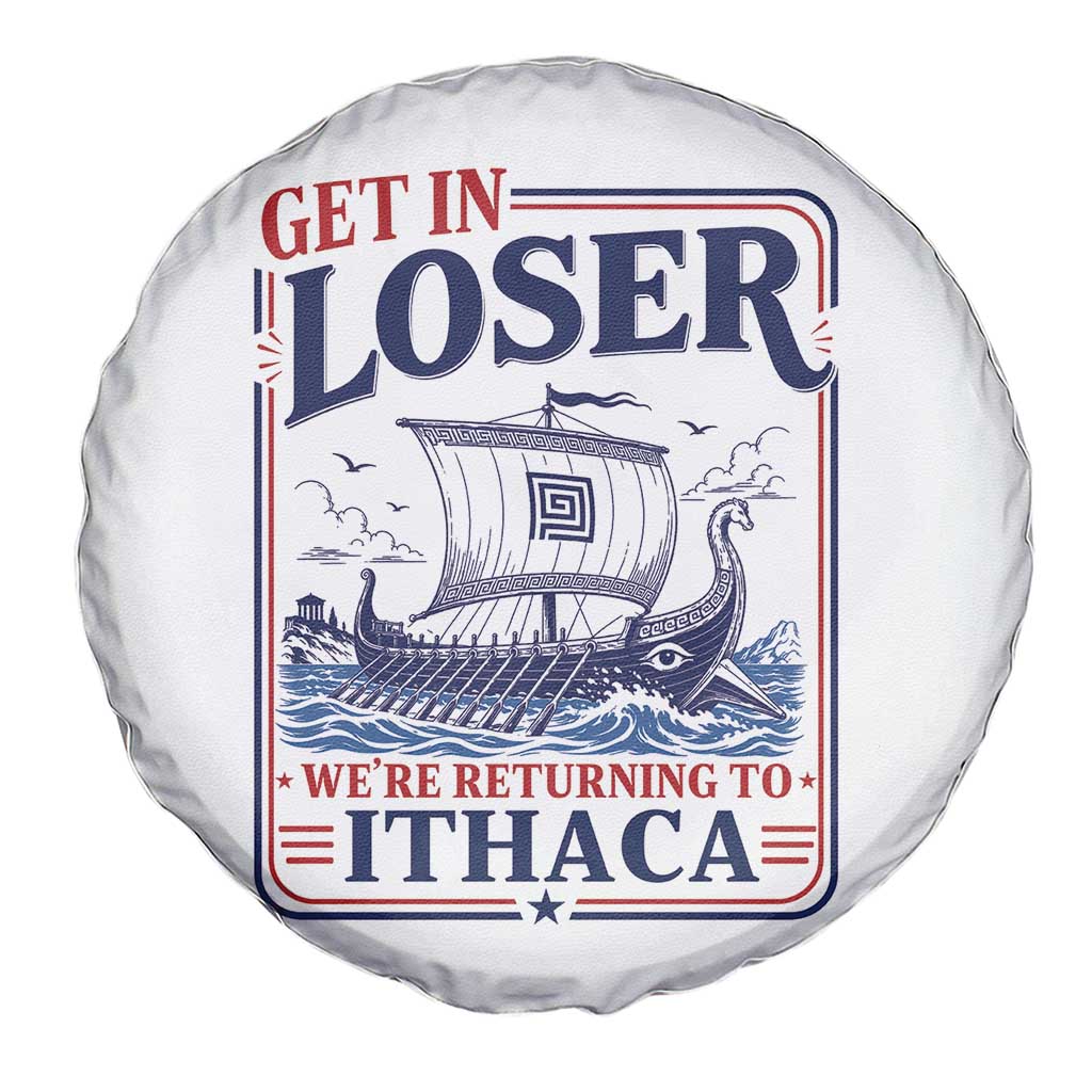 Funny Odysseus Journey Epic Odyssey Parody Spare Tire Cover Retro Get In Loser Returning To Ithaca Greek Mythology Meme
