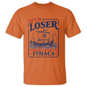 Funny Odysseus Journey Epic Odyssey Parody T Shirt Retro Get In Loser Returning To Ithaca Greek Mythology Meme