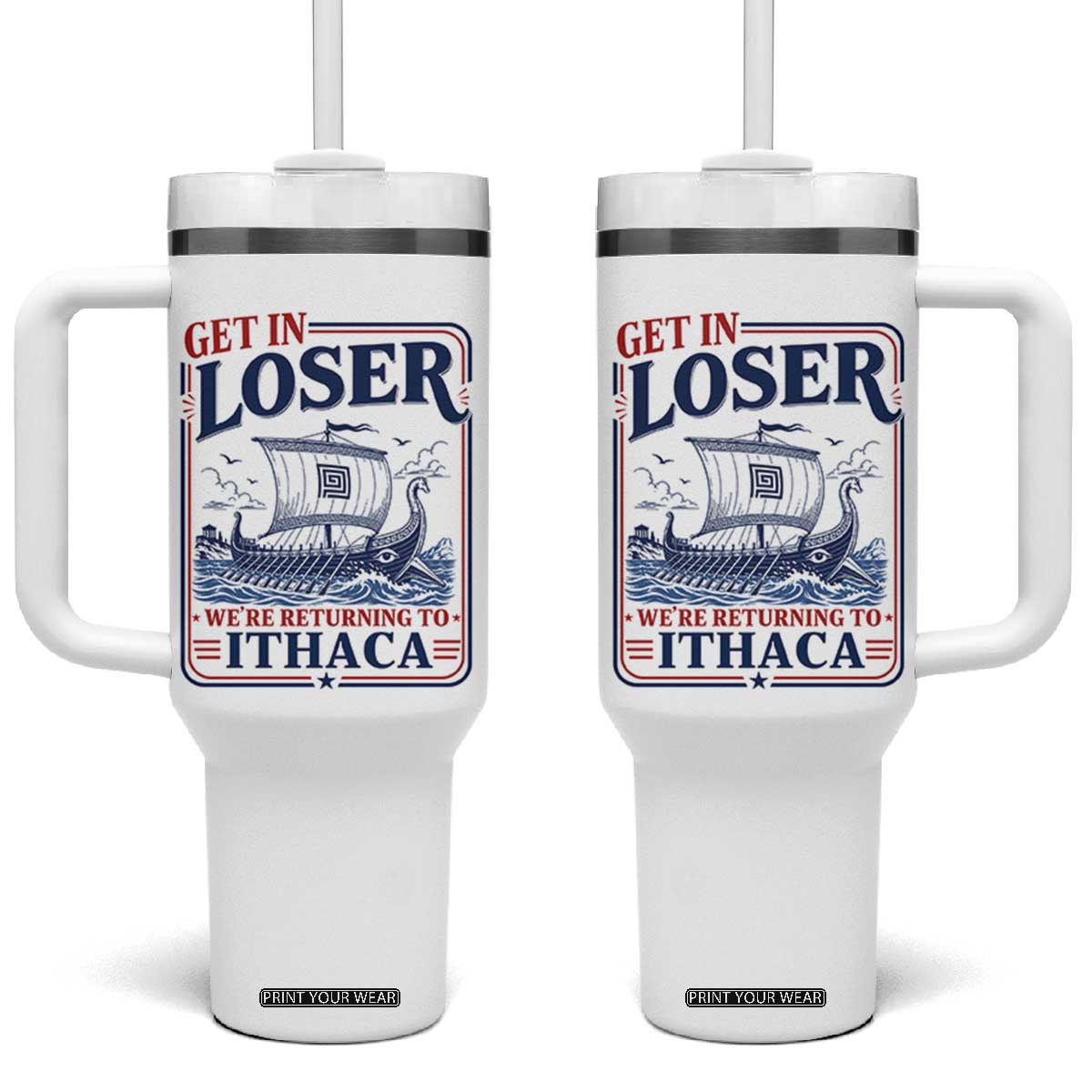 Funny Odysseus Journey Epic Odyssey Parody Tumbler With Handle Retro Get In Loser Returning To Ithaca Greek Mythology Meme