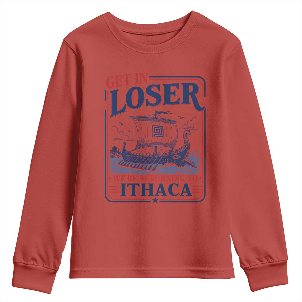 Funny Odysseus Journey Epic Odyssey Parody Youth Sweatshirt Retro Get In Loser Returning To Ithaca Greek Mythology Meme