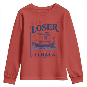 Funny Odysseus Journey Epic Odyssey Parody Youth Sweatshirt Retro Get In Loser Returning To Ithaca Greek Mythology Meme