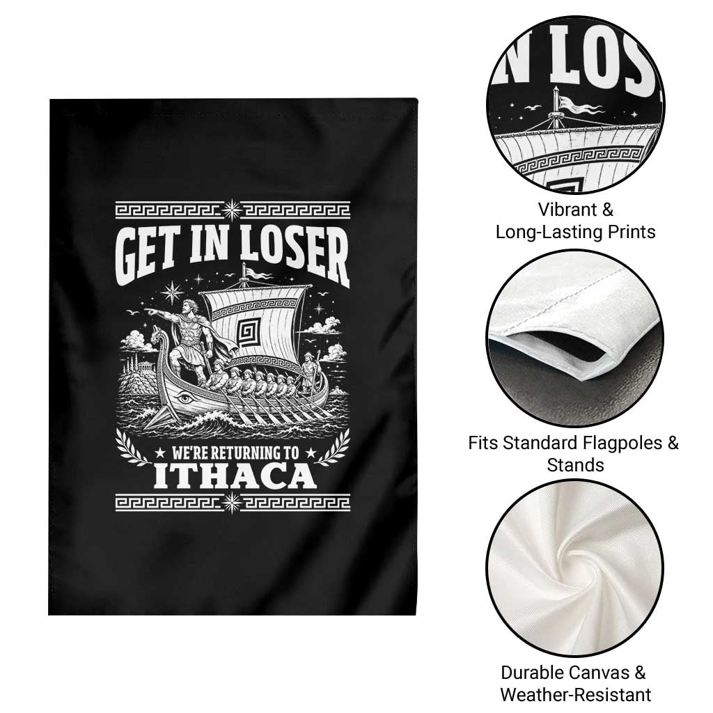 Funny Odysseus Get In Loser Returning To Ithaca Garden Flag Epic Odyssey Meme Greek Mythology Humor