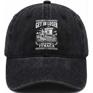 Funny Odysseus Get In Loser Returning To Ithaca Washed Cotton Baseball Cap Epic Odyssey Meme Greek Mythology Humor